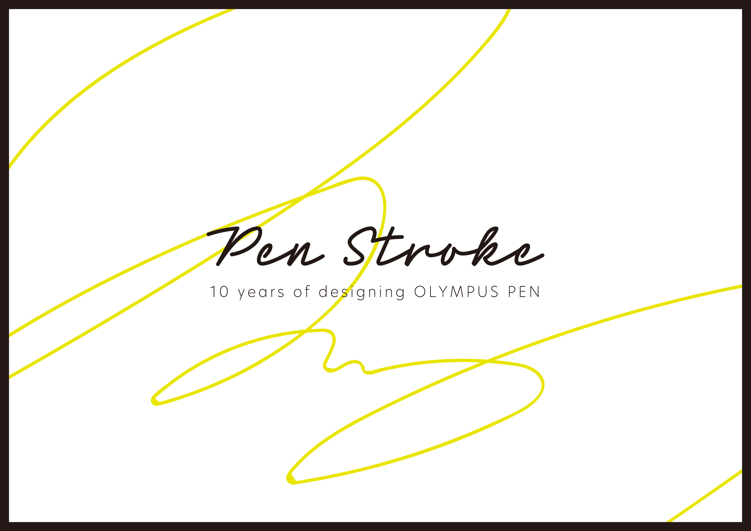 6月28日(金)～7月3日(水)　Pen Stroke オリンパス・ペン デザインの10年展
