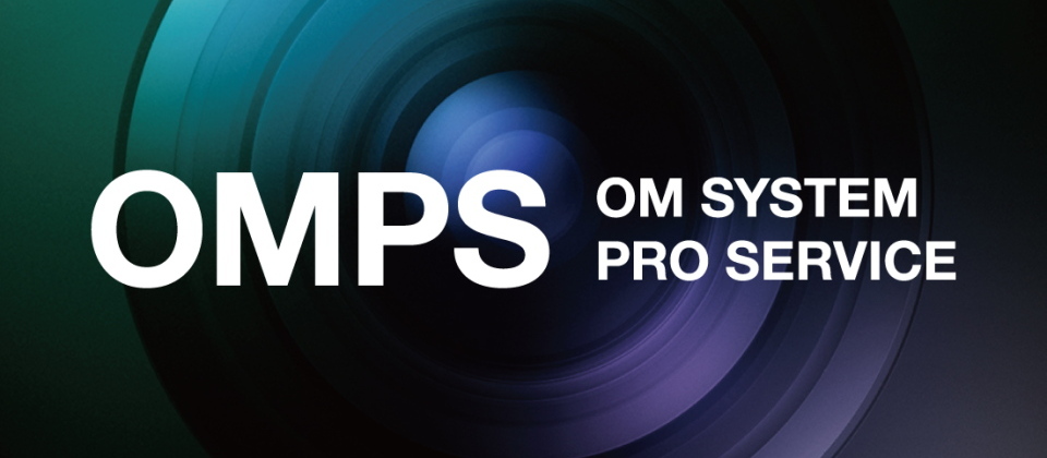 OM SYSTEM PRO SERVICE（OMPS）について